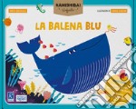 La balena blu. Tavole per kamishibai. Ediz. a colori. Con guida libro