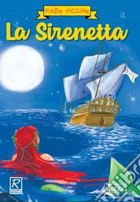 La sirenetta. Ediz. a colori