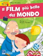 Il film più bello del mondo. Con adesivi. Ediz. a colori libro