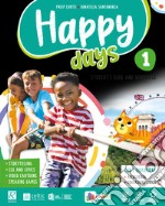 Happy days. Per la 1ª classe elementare. Con e-book. Con espansione online. Vol. 1 libro