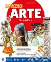 Spazio arte. Per la Scuola media. Con e-book. Con espansione online. Vol. A: Storia dell'arte libro