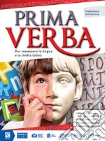 Prima verba. Con Dizionario latino. Per la Scuola media. Con e-book. Con espansione online libro