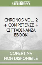 CHRONOS VOL. 2 + COMPETENZE + CITTADINANZA EBOOK