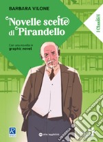 Novelle scelte. Ediz. ad alta leggibilità libro