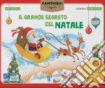 Il grande segreto di Natale. Tavole per kamishibai. Ediz. a colori. Con guida. Con kamishibai libro