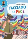 Facciamo la pace libro di Bruno Rosa Tiziana