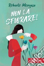 Non la sfiorare libro