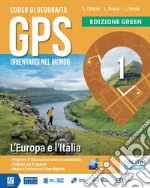 Gps orientarsi nel mondo. Green. Con Cartografia, Atlante delle migrazioni. Per la Scuola media. Con e-book. Con espansione online. Vol. 1 libro