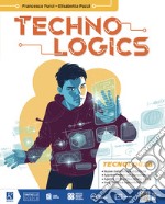 Techno logics. Tecnologia. Con Green book, Disegno, Tavole, Laboratorio Sperimentale STEAM. Per la Scuola media. Con e-book. Con espansione online libro