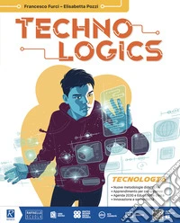 Techno logics. Compatto con Green book. Per la Scuola media. Con e-book. Con espansione online