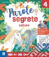 Parole segrete. Con Letture, Laboratorio di italiano, Grammatica RAF, Atlante di Arte & Musica, Speciale Focus valutazione linguaggi. Per la 4ª classe della Scuola elementare. Con e-book. Con espansione online. Vol. 4 libro