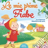 Le mie prime fiabe. Carattere maiuscolo. Con QR Code