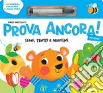 Prova ancora! Per esperti. Ediz. a colori. Con Prodotti vari libro