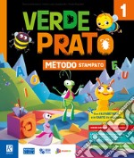 Verde prato. Metodo Quattro caratteri. Con Quaderno dei primi giorni, Metodo B (4 caratteri) e carte, Quaderno di scrittura, Letture e Grammatica, Matematica con quaderno, Discipline. Per la Scuola elementare. Con e-book. Con espansione online. Vol. libro