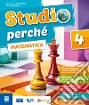 STUDIO PERCHE' 4 MATEMATICA/SCIENZE libro di CANTILLO VINCENZA GENTILE PAOLA MAGNI FABIANA