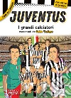 Juventus. Con poster in regalo libro