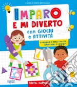 Imparo e mi diverto con giochi e attività libro