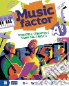 MUSIC FACTOR A libro di PASETTO MARCO CONATI DAVID 