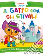 Il gatto con gli stivali. Coloro e leggo. Ediz. a colori libro