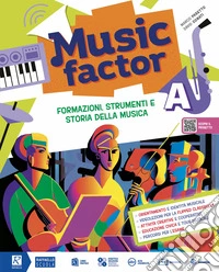 Music factor. Per la Scuola media. Con e-book. Con espansione online. Vol. B-C libro
