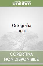 Ortografia oggi libro