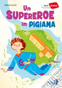 Un supereroe in pigiama libro