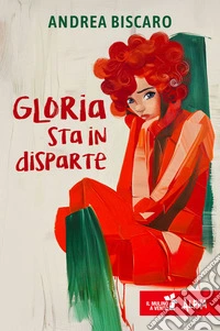 Gloria sta in disparte libro