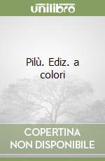 Pilù. Ediz. a colori libro