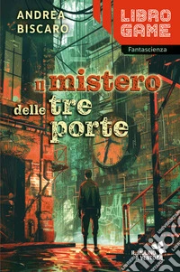 Il mistero delle tre porte libro
