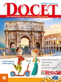 Docet. Per la Scuola media. Con e-book. Con espansione online libro