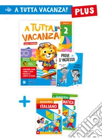 A tutta vacanza plus. Per la scuola primaria. Ediz. a colori. Vol. 2 libro