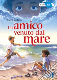 Un amico venuto dal mare libro