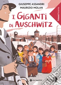 I giganti di Auschwitz libro