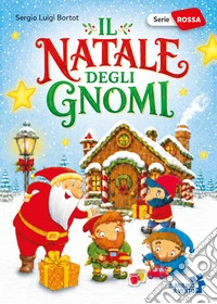 Il Natale degli gnomi libro