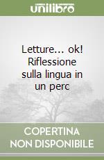 Letture... ok! Riflessione sulla lingua in un perc libro