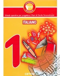 Apprendere e insegnare oggi. Italiano. Vol. 1 libro
