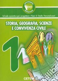 Apprendere e insegnare oggi. Storia, geografia, sc libro