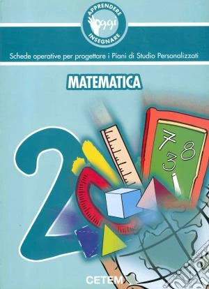 Apprendere e insegnare oggi. Matematica. Vol. 2