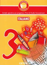 Apprendere e insegnare oggi. Italiano. Vol. 3 libro