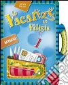 Vacanze in valigia. Matematica. Per la 1ª classe elementare libro