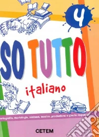So tutto italiano. Per la Scuola elementare libro