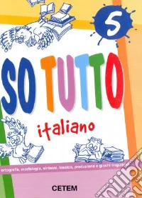 So tutto italiano. Per la Scuola elementare libro
