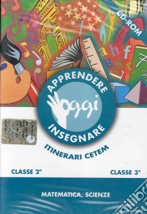 Itinerari Cetem. Matematica; scienze. Per la 2ª e 3ª classe elementare