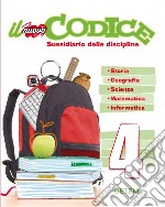 Il nuovo codice. Sussidiario delle discipline. Per libro