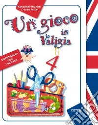 Un gioco in valigia. Inglese. Per la Scuola elemen libro