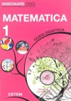 Insegnare oggi. Matematica. Guida didattica. Per la 1ª classe elementare. Con CD-ROM libro