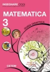 Insegnare oggi. Matematica. Guida didattica. Per la 3ª classe elementare. Con CD-ROM libro