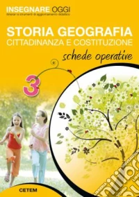 Insegnare oggi. Storia geografia. Guida didattica. Per la 3ª classe elementare libro