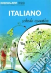 Insegnare oggi. Italiano. Schede operative. Per la 4ª classe elementare libro