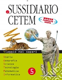 Il sussidiario Cetem. Sussidiario delle discipline libro